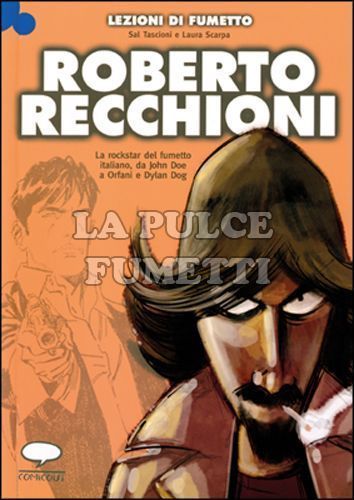 LEZIONI DI FUMETTO - ROBERTO RECCHIONI